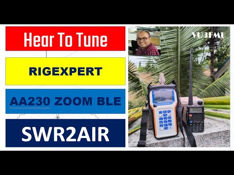 Hear to Tune!! SWR2AIR Feature of Rigexpert AA-230 Zoom BLE