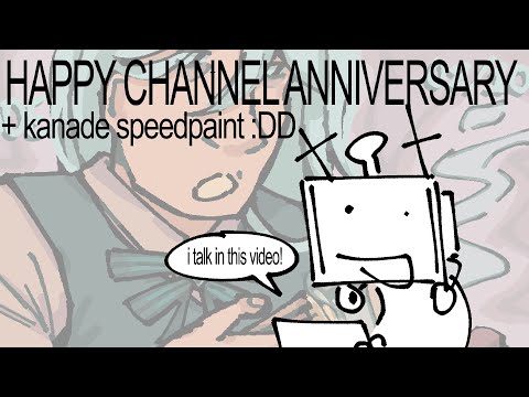 THREE YEAR CHANNEL ANNIVERSARY + KANADE SPEEDPAINT !!!!!! (voice reveal)