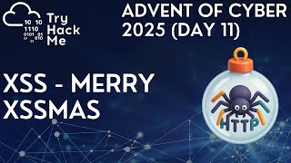 TryHackMe Advent of Cyber 2025 (Day 11): XSS - Merry XSSMas