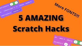 5 AMAZING Scratch Hacks | Coding for Teens