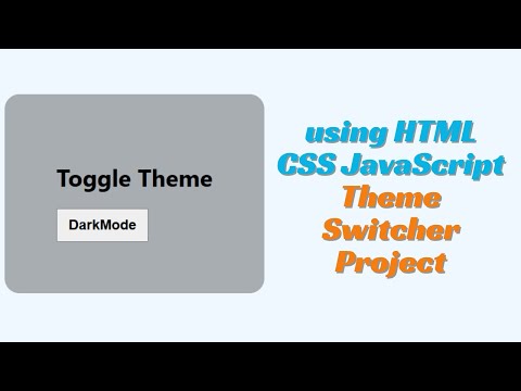 Dark Mode Toggle Website using HTML CSS JavaScript | Theme Switcher Project