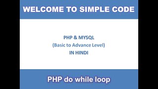 PHP do while loop | do while loop in php | simple code | simplecode