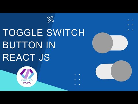 how to create toggle button in react | toggle switch button in react js | coding papa tutorial