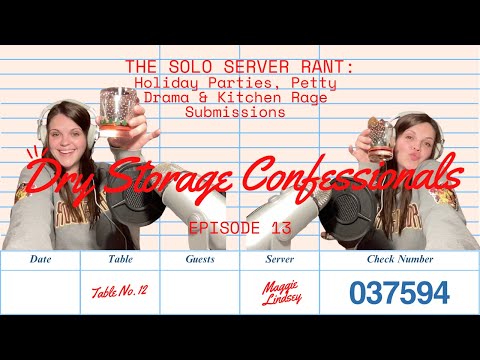 The Solo Server Rant: Holiday Parties, Petty Drama & Kitchen Rage Submissions