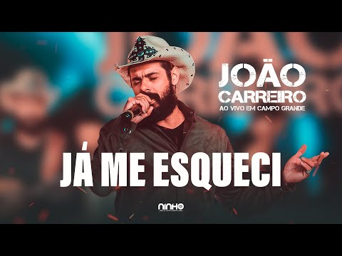 João Carreiro - Já Me Esqueci (Ao Vivo em Campo Grande)