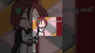 “It’s no big deal.” | Gacha Bunni | #shorts 