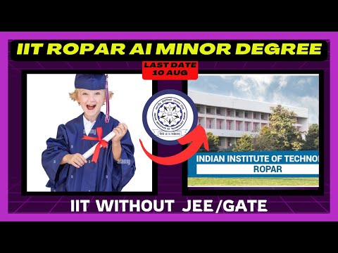 IIT Ropar AI Minor Degree || IIT DEGREE Without JEE OR GATE EXAM