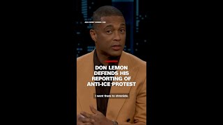 Don Lemon defends his reporting of anti-ICE protest in church