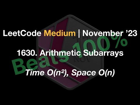 ✅ Time: Beats 100% - LeetCode Medium 1630. Arithmetic Subarrays - Time O(n²), Space O(n) - Swift