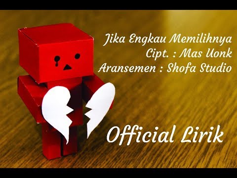 Jika Engkau Memilihnya Offical Lirik Arr. by Shofa Studio - Koleksi Lagu Ciptaan Mas Uonk