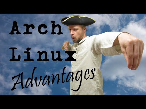 The Advantages of Arch Linux