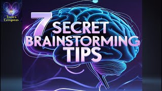 Seven secret tips for brainstorming, #motivation #changeyourmindset