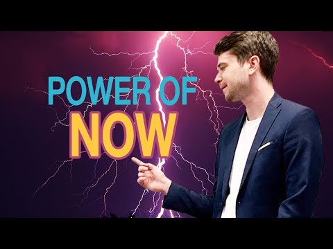 You Won't Believe The Power Of NOW