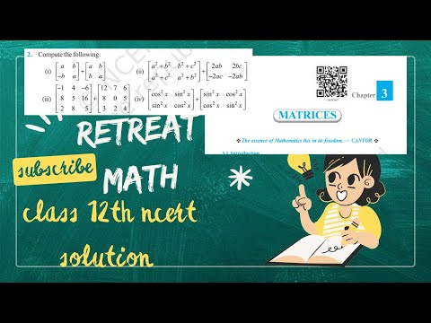 Class - 12 Ex - 3.2, Q2 solution || Matrices Class 12 CBSE NCERT | 12rh math solutions @RetreatMath 