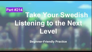 Swedish Listening Exercises for Beginners: Boost Your Skill | part 214