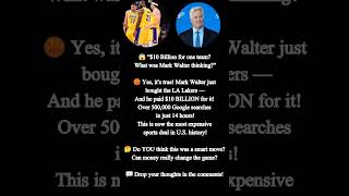 "$10 Billion Shock! Mark Walter Just Bought th LA Lakers e🏀💰" #america #breakingnews #dailynews#news
