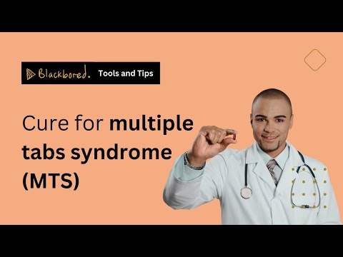 Tips and Tools: Cure for multiple tabs syndrome