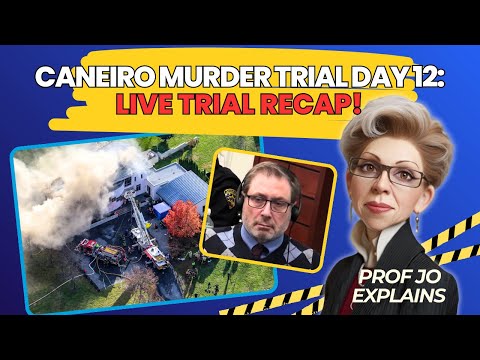 Paul Caneiro Trial – Day 12 Recap Prof Jo Explains Live! + Banfield - VERDICT is IN!!!
