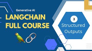 Structured Outputs | LangChain Full Course #langchain #generativeai #datascience #dataanalytics