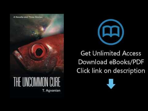 The Uncommon Cure: A Novella and Three Stories