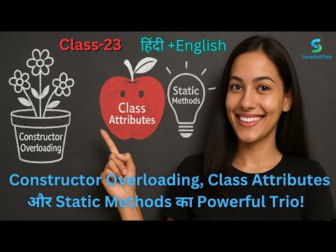 Python OOP Advance | Constructor Overloading, Class Attribute & Static Method Explained in hindi