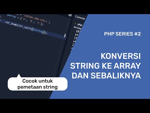 Cara Cepat Konversi Array ke String dan String ke Array | PHP Series #1