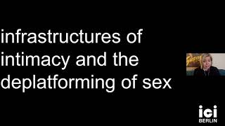 Susanna Paasonen: Infrastructures of Intimacyand the Deplatforming of Sex