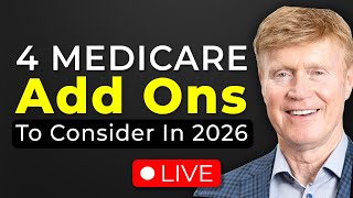 4 Plans You Can ADD ON To Medicare To Enhance Your Coverage In 2026 - Live Q & A