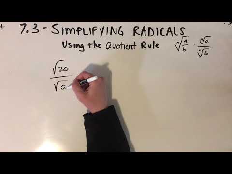 7.3 - Simplifying Radicals Using the Quotient Rule