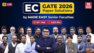 GATE 2026 Electronics Paper Solutions | Detailed Analysis by MADE EASY Senior Faculties | LIVE