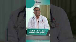 KNOW THE SELF-CHECK PROCESS FOR ORAL CANCER | BY DR RANAJIT KAR | #oralcancerscreening