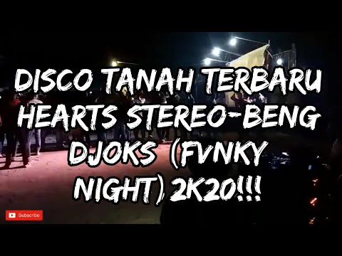 Dj Terbaru Hearts stereo - Beng djoks(Fvnky Night)2k20!!!