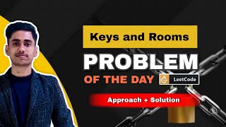 Keys and Rooms | BFS | Leetcode | Approach + Solution