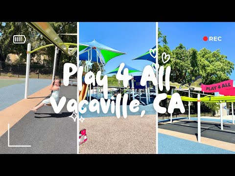 Play 4 All Park Playground 🛝 | Vacaville, CA |