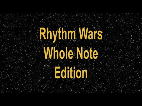 Star Wars Themed- Rhythm Wars Whole Note Edition