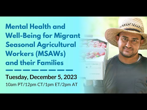 Mental Health and Wellbeing for Migrant Agricultural Workers and Their Families: Practical Tools