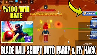 Blade Ball Script Mobile Auto Parry | Fly - %100 WIN | Blade Ball Script No Key Pastebin