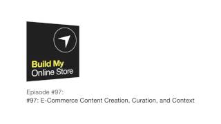 #97: E-Commerce Content Creation, Curation, and Context with Brian Honigman
