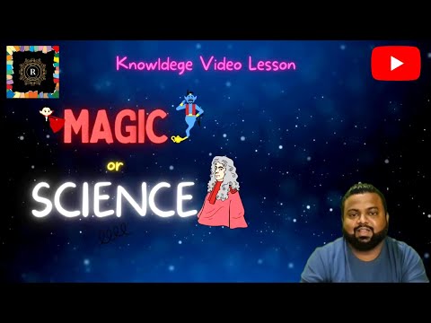 Magic or Science