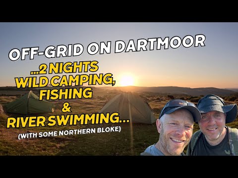 Off-Grid in Dartmoor: 2 Nights Wild Camping, Fishing & River Swimming