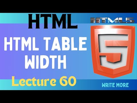 HTML 5 | HTML Lecture 60 | HTML Table Width