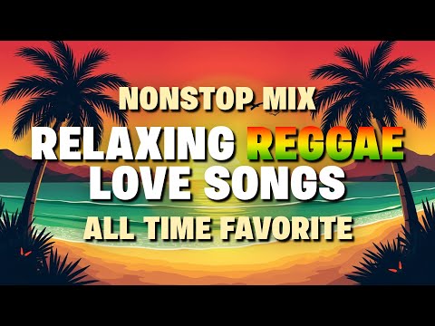REGGAE MUSIC 2025 🎶 BEST REGGAE LOVE SONGS 🔥 NEW REGGAE VIBES 2025