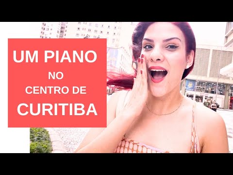 Piano Móvel - Abertura - Dia 1 -Centro de Curitiba