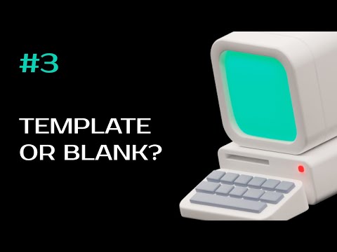 Lesson 3: Choosing a template