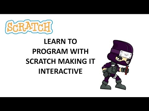 Learn to Program with Scratch - Lesson 3 - Making it Interactive