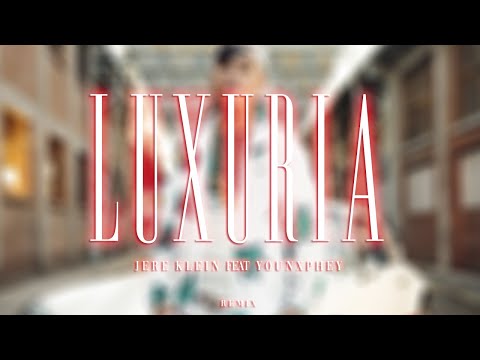 LUXURIA RMX - JERE KLEIN Feat. YOUNXPHEY | [AUDIO OFICIAL]