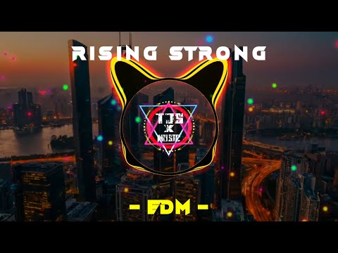 🎧Rising Strong - TJS XMusic | EDM Track | BASSBOOSTED | Use Headphone