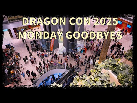 DRAGON CON - Monday Goodbyes VLOG 
