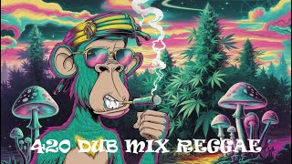 420 Dub Session | Chill Smoke & Vibe 🌿🔥| Reggae Dub Mix