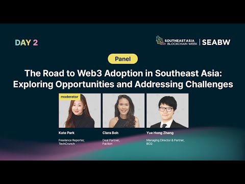 SEABW2024 | The Road to Web3 Adoption in Southeast Asia